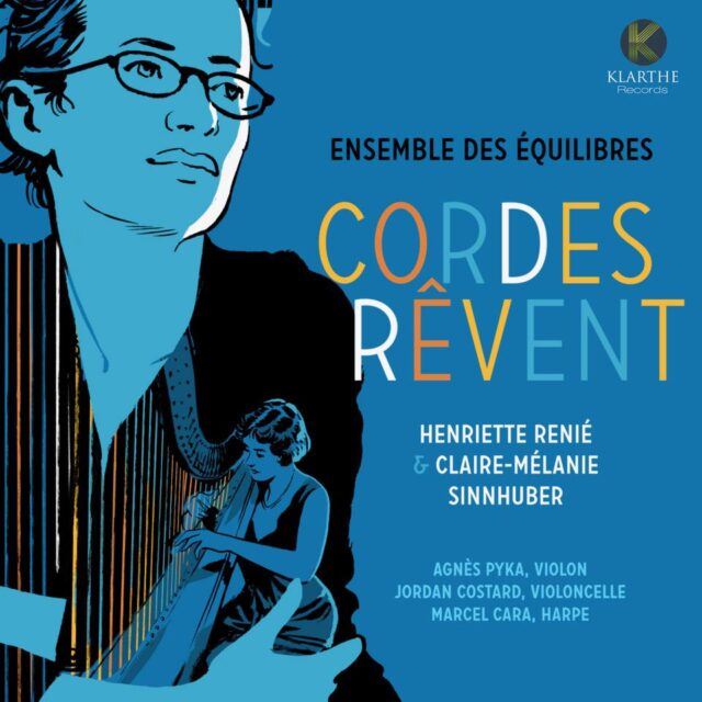 💿 CORDES RÊVENT

Deux femmes, deux époques, une même passion pour les cordes. 🎶

Avec « Cordes Rêvent », l’Ensemble Des Équilibres met en lumière :
🔸 Henriette Renié : Une figure majeure dont l'œuvre retrouve enfin la pleine lumière.
🔸 Claire-Mélanie Sinnhuber : Une signature sonore unique, entre lyrisme et architecture.
Un dialogue poétique où les textures s’entrelacent avec une précision rare.
✨ Parution le 10 avril chez Klarthe. ✨

Porté par la complicité de :
🎻 Agnès Pyka (violon) 🎻 Jordan Costard (violoncelle) 🎶 Marcel Cara (harpe)

🎧 Découvrez dès maintenant :  https://bfan.link/Henriette-Renié-final
📖 Plus d'infos :  https://www.klarthe.com/index.php/fr/cordes-revent-detail

#PatrimoineMusical #MusiqueContemporaine #EnsembleDesEquilibres #WomenInMusic #Harpe #Nouveauté #SortieCD #Klarthe #AgnèsPyka #JordanCostard #MarcelCara

@pykaagnes @marcelcara @jordancostard @klarthe_label
