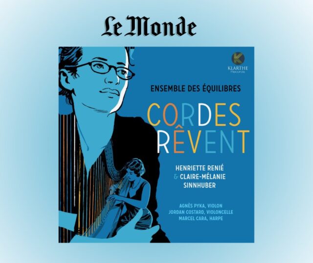 ✨ Sélection Le Monde - « Cordes rêvent » ✨
Nous sommes très fiers de vous annoncer que notre dernier album, « Cordes rêvent », a été sélectionné par le journal Le Monde !

Ce projet, porté par l'Ensemble des Équilibres, met en lumière un dialogue unique entre deux compositrices nées à un siècle d'intervalle : Henriette Renié et Claire-Mélanie Sinnhuber.

Un immense bravo aux musiciens qui font vibrer ce programme original :

🎻 Agnès Pyka (violon)
🎻 Jordan Costard (violoncelle)
✨ Marcel Cara (harpe)

Le critique souligne notamment la "sobriété" de l'Andante de Renié et la "séduction" de la musique de Sinnhuber. Une magnifique reconnaissance pour ce trio peu commun (violon, violoncelle et harpe)! 

📰 https://www.lemonde.fr/article-offert/a1aa46fcc070-6683087/six-albums-a-decouvrir-cette-semaine-de-l-eclectique-joe-jackson-au-flow-detendu-de-snoop-dogg 

💿  ÉCOUTEZ & ACHETEZ ICI : https://bfan.link/cordes-revent 

#LeMonde #MusiqueDeChambre #EnsembleDesEquilibres #CordesRevent #Violon #Violoncelle #Harpe #CreationMusicale #KlartheRecords

@lemondefr @klarthe_label @pykaagnes @jordancostard @marcelcara