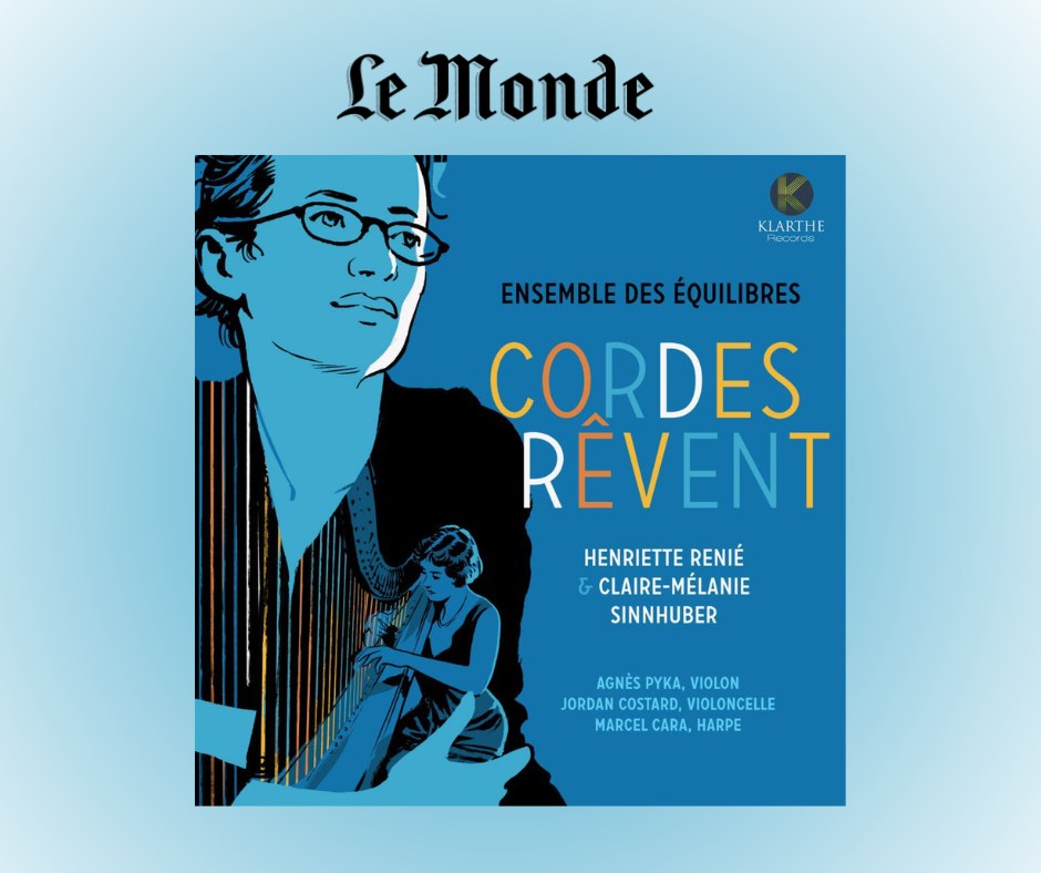 ✨ Sélection Le Monde - « Cordes rêvent » ✨
Nous sommes très fiers de vous annoncer que notre dernier album, « Cordes rêvent », a été sélectionné par le journal Le Monde !

Ce projet, porté par l'Ensemble des Équilibres, met en lumière un dialogue unique entre deux compositrices nées à un siècle d'intervalle : Henriette Renié et Claire-Mélanie Sinnhuber.

Un immense bravo aux musiciens qui font vibrer ce programme original :

🎻 Agnès Pyka (violon)
🎻 Jordan Costard (violoncelle)
✨ Marcel Cara (harpe)

Le critique souligne notamment la "sobriété" de l'Andante de Renié et la "séduction" de la musique de Sinnhuber. Une magnifique reconnaissance pour ce trio peu commun (violon, violoncelle et harpe)! 

📰 https://www.lemonde.fr/article-offert/a1aa46fcc070-6683087/six-albums-a-decouvrir-cette-semaine-de-l-eclectique-joe-jackson-au-flow-detendu-de-snoop-dogg 

💿  ÉCOUTEZ & ACHETEZ ICI : https://bfan.link/cordes-revent 

#LeMonde #MusiqueDeChambre #EnsembleDesEquilibres #CordesRevent #Violon #Violoncelle #Harpe #CreationMusicale #KlartheRecords

@lemondefr @klarthe_label @pykaagnes @jordancostard @marcelcara